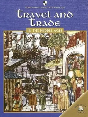 Travel and Trade in the Middle Ages