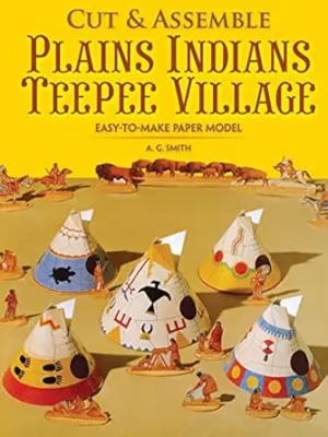 Cut & Assemble Plains Indians Teepee Village