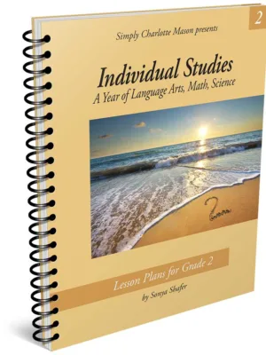 Individual Studies - Lesson Plans for Grade 2 - Simply Charlotte Mason