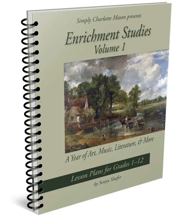 Enrichment Studies Volume 1 (Simply Charlotte Mason)