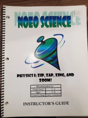 NOEO SCIENCE: PHYSICS 1, Gr. 1-3 Instructor's Guide c. 2008