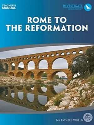 Rome to the Reformation - Teacher's Manual