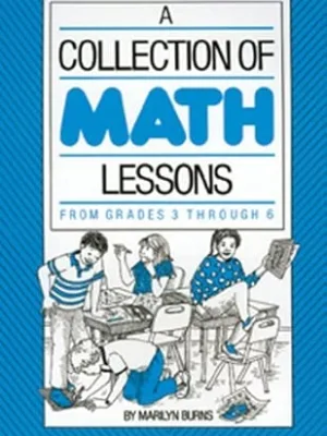 A Collection of Math Lessons from Grades 3 through 6