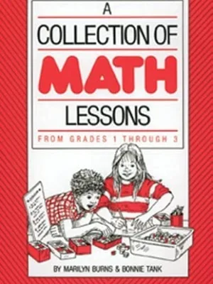 A Collection of Math Lessons: From Grades 1 through 3