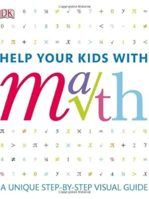 Help Your Kids with Math: A visual problem solver for kids and parents