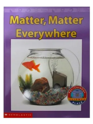 Matter, Matter Everywhere