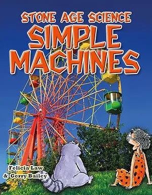 Stone Age Science: Simple Machines