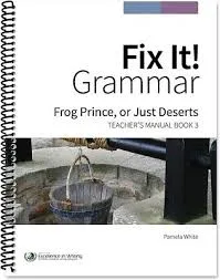 Fix It! Grammar - Teacher Manual Book 3 - Frog Prince, or Just Desserts