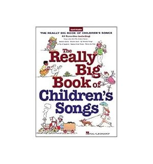 The Really Big Book of Children's Songs