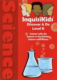 Inquisikids Discover & Do Level K : Science With Air, Kitchen And Plants