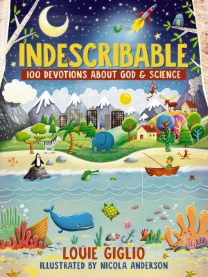 Indescribable 100 devotions about God and science