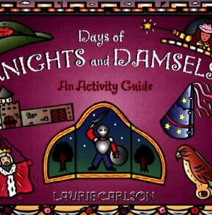 Days Of Knights And Damsels - an activity guide