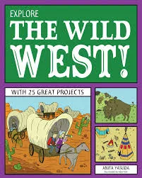 EXPLORE THE WILD WEST WITH 25 GREAT PROJECTS