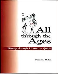 All Through The Ages: History Through Literature Guide