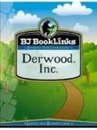 Derwood, Inc. - BJ Booklinks - Teacher's Guide