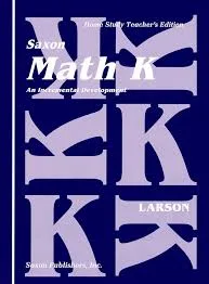 Saxon Math K, An Incremental Development - Home Study Teacher's Edition