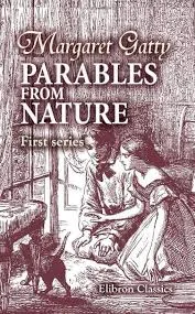 Parables from Nature by Margaret Gatty