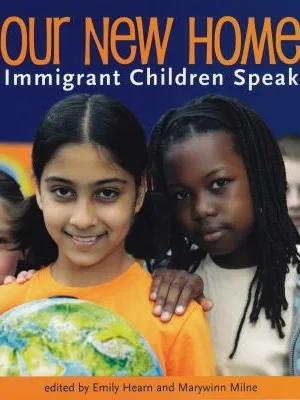 Our New Home immigrant children speak